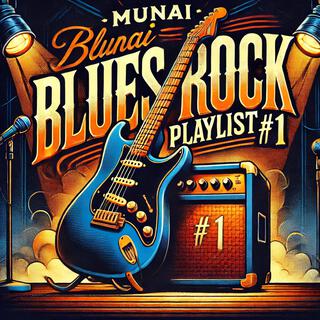 Munai Blues Rock Playlist #1