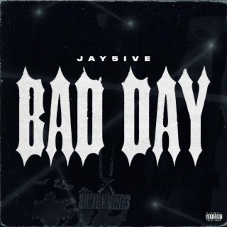 Bad Day