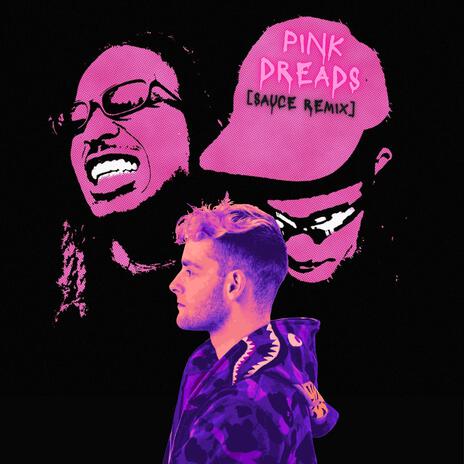 Pink Dreads (Sauce Edition) | Boomplay Music