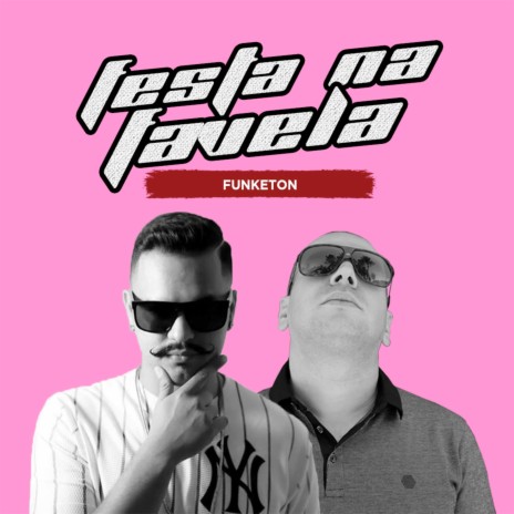 Festa Na Favela (Funketon) ft. Mci7