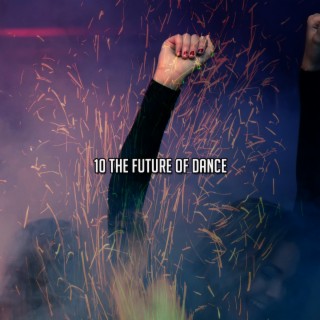 10 The Future Of Dance