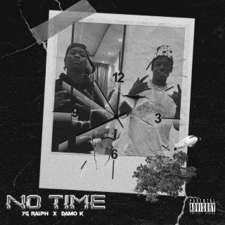 No Time ft. Damo K lyrics | Boomplay Music