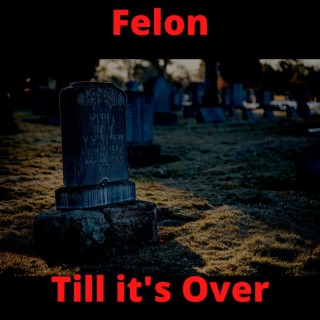 Till it's Over