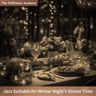 Jazz Suitable for Winter Night's Dinner Time