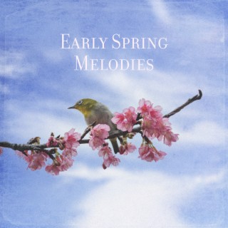 Early Spring Melodies: Wake Up With Spring! Gentle Ringtones 2023, Natural Harmony