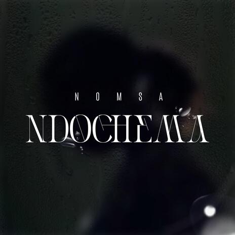 Ndochema | Boomplay Music