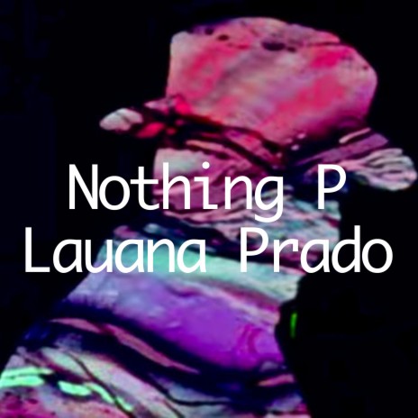 Nothing P | Boomplay Music