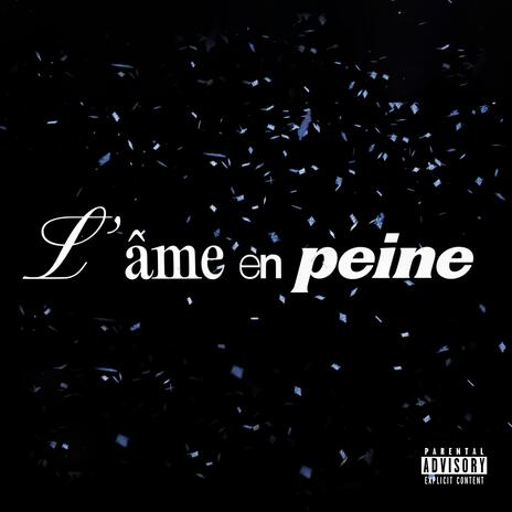 L'âme en peine | Boomplay Music