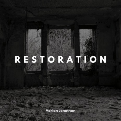 Restoration (Healing the Mind Body and Soul)