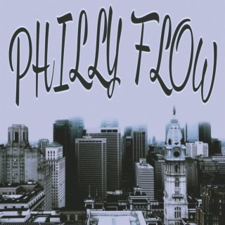 Philly Flow(Freestyle)