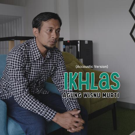 Ikhlas (Acoustic Version) | Boomplay Music