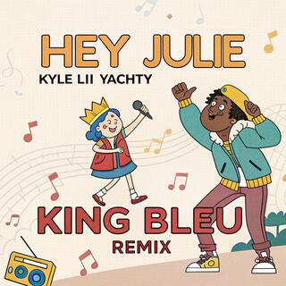 Hey Julie (Remix)