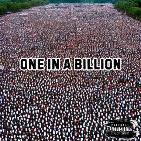 1 In A BIllion | Boomplay Music