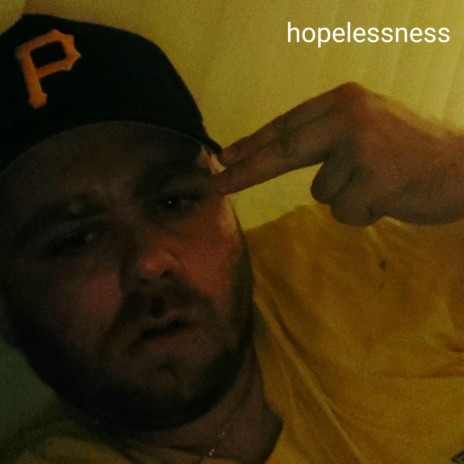 hopelessness | Boomplay Music