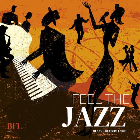 FEEL THE JAZZ | Boomplay Music