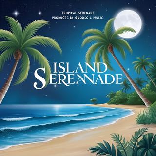 Island Serenade (Jazz music) lyrics | Boomplay Music