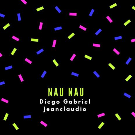 Nau Nau ft. Jeanclaudiomusic | Boomplay Music