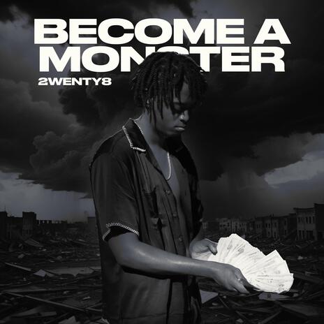 Become a Monster | Boomplay Music