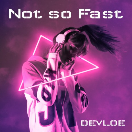 Not so Fast | Boomplay Music