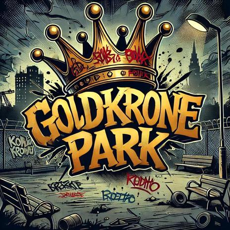 GOLDKRONEPARK ft. Asakk | Boomplay Music