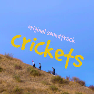 CRICKETS (Original Soundtrack)