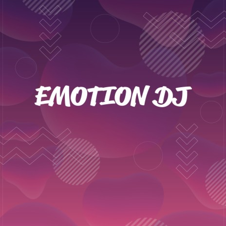 Emotion Dj | Boomplay Music