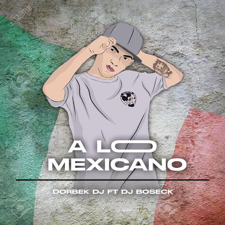 PERREO A LO MEXICANO (DORBEK DJ) | Boomplay Music