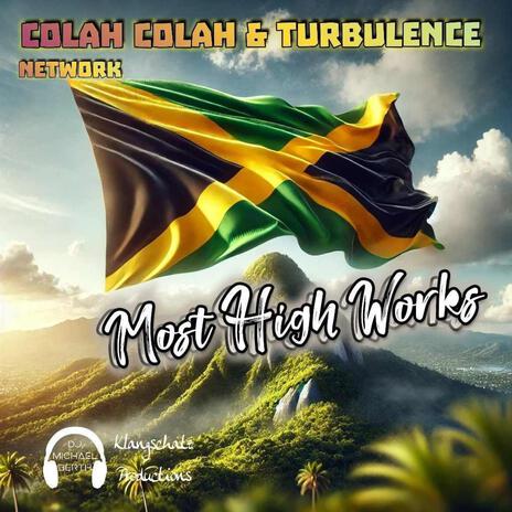 Most High Works ft. Colah Colah & Turbulence | Boomplay Music