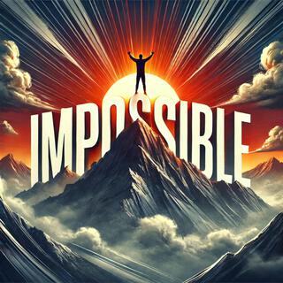 Impossible lyrics | Boomplay Music