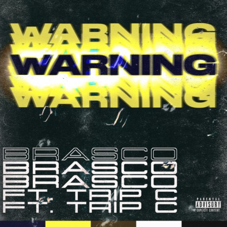 warning. ft. Trip C | Boomplay Music