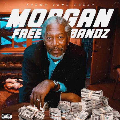 Morgan FreeBandz | Boomplay Music