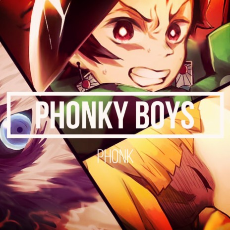 Phonky Boys | Boomplay Music