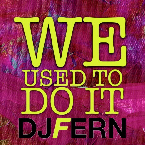 We Used to Do It | Boomplay Music