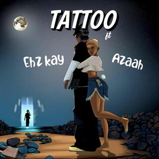 Tattoo (feat. Azaah)