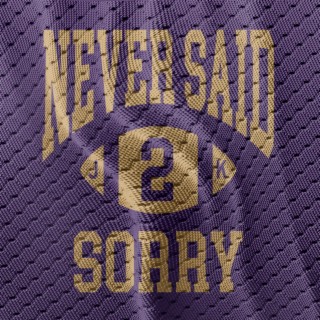 Never Said Sorry