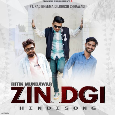 Zindgi ft. Dilkhush Chhawadi & Rao bheema | Boomplay Music