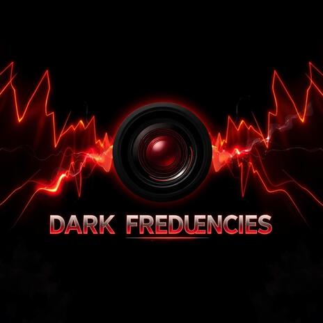 Dark Freduencies | Boomplay Music