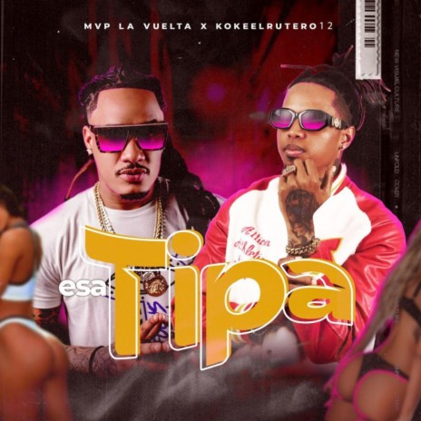 Esa Tipa ft. kokeelrutero12 | Boomplay Music