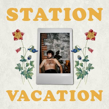 Station Vacation | Boomplay Music