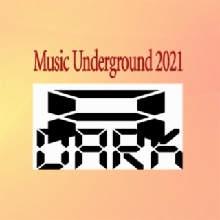 Music Underground 2021