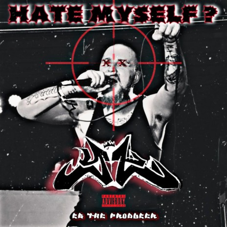Hate Myself? ft. CG The Producer