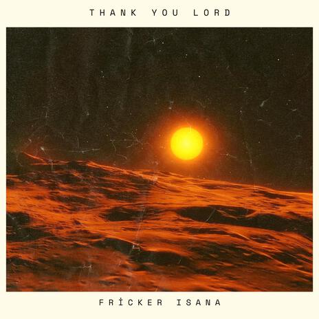 Thank You Lord | Boomplay Music