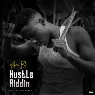 Hustle Riddim lyrics | Boomplay Music