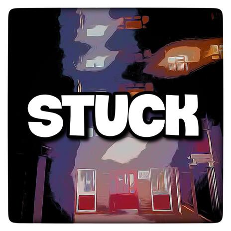 Stuck | Boomplay Music