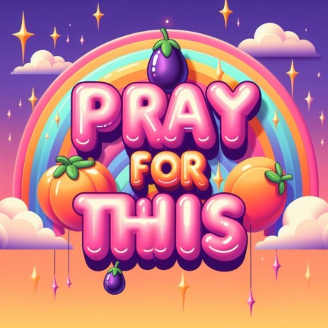 Pray For This | Boomplay Music