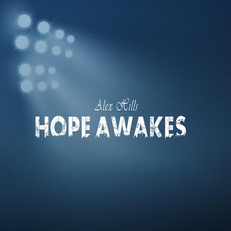 Hope Awakes | Boomplay Music