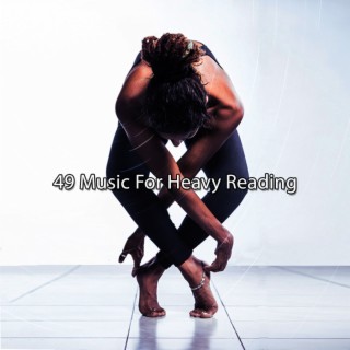 49 Music For Heavy Reading