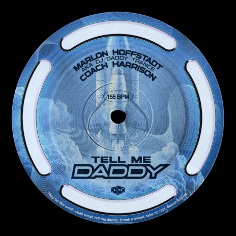 Tell Me Daddy ft. DJ Daddy Trance & Coach Harrison | Boomplay Music