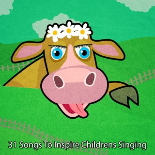 31 Songs To Inspire Childrens Singing