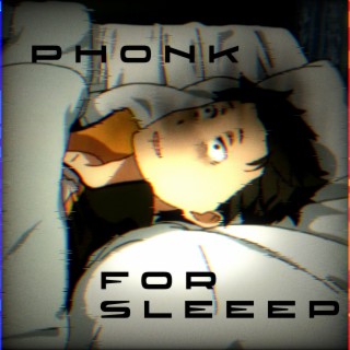 Phonk for Sleeep